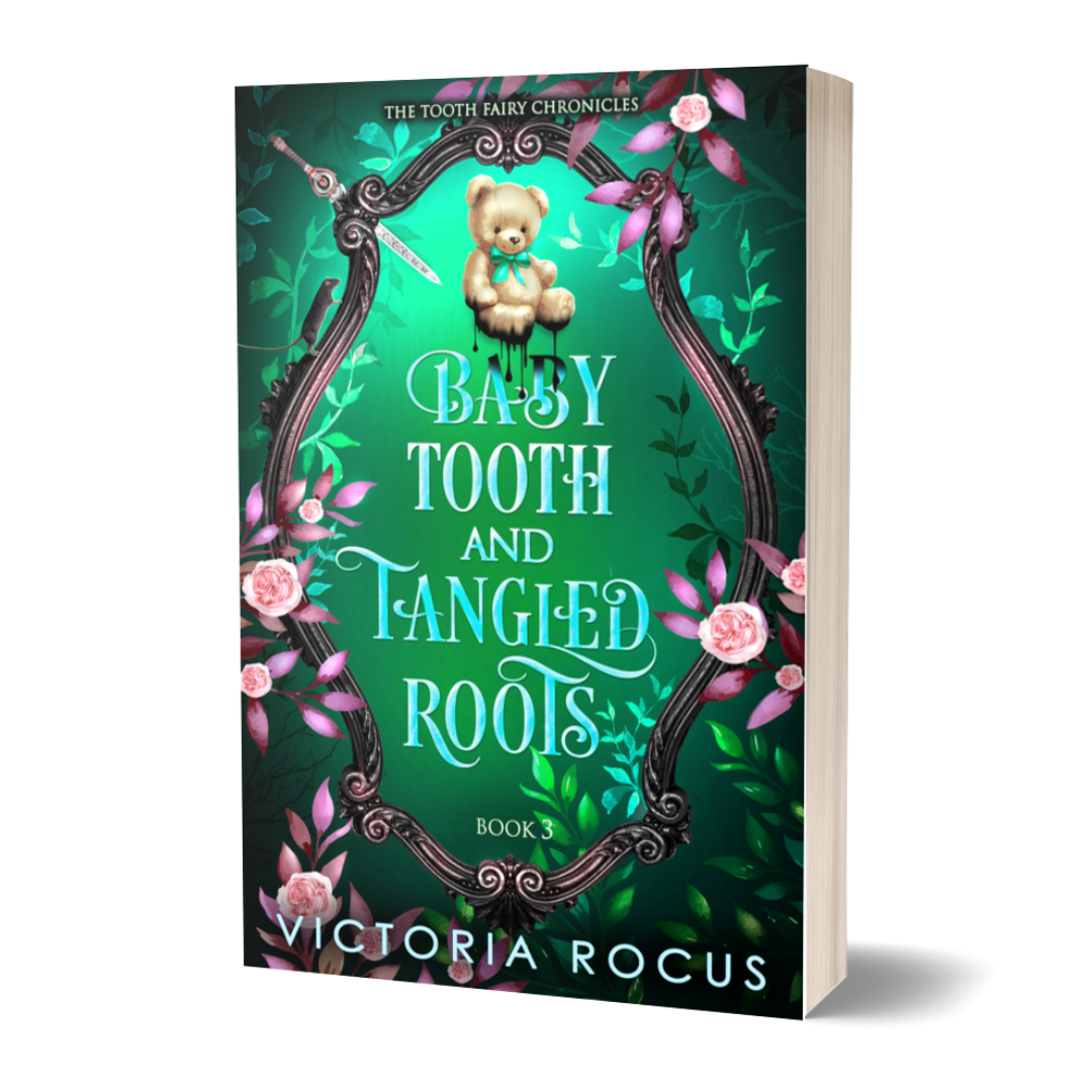 Book cover of 'Baby Tooth and Tangled Roots' from 'The Tooth Fairy Chronicles' by Victoria Rocus