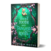 Book cover of 'Baby Tooth and Tangled Roots' from 'The Tooth Fairy Chronicles' by Victoria Rocus