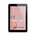 'Finding Direction' Ebook Edition by Bestselling Author Tanya Renee