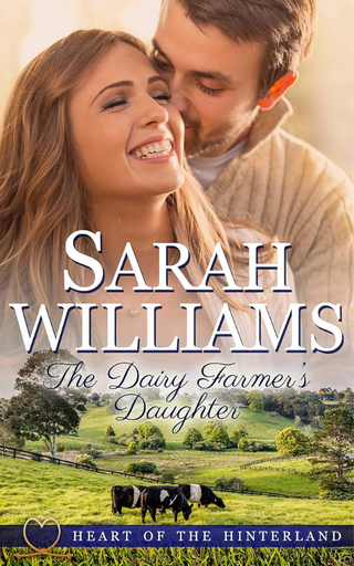 Book cover of 'The Dairy Farmer's Daughter' by Sarah Williams with a couple and cows in the background.