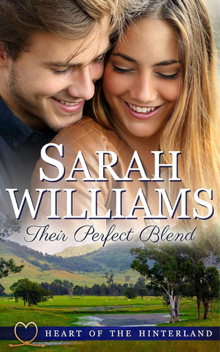 Book cover featuring a couple smiling with a scenic background, titled 'Their Perfect Blend' by Sarah Williams.