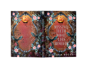 Missing Teeth And What Lies Beneath - Special Edition