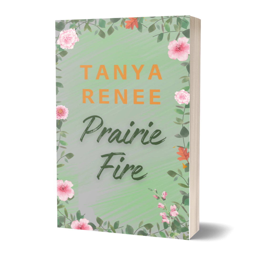 Book cover with floral design and text 'Tanya Renee Prairie Fire' on a light green background