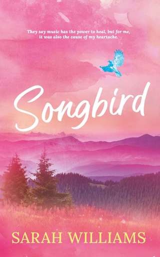 Book cover of 'Songbird' with a pink sky, mountains, and a blue bird.