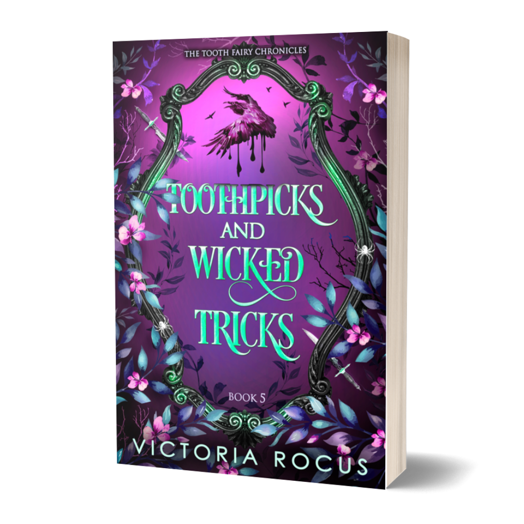 Book cover of 'Toothpicks and Wicked Tricks' from 'The Tooth Fairy Chronicles' by Victoria Rocus on a white background.
